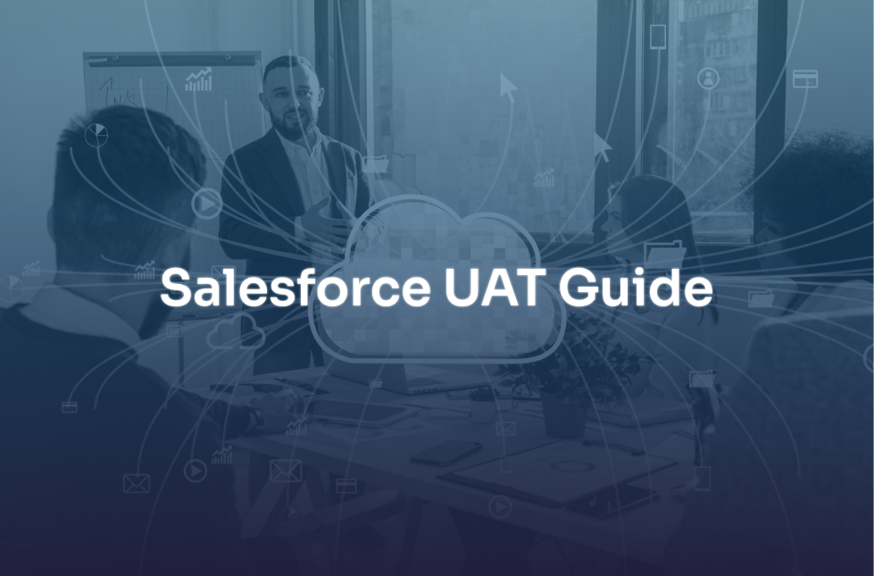 Salesforce UAT Guide for Business Success in 2026