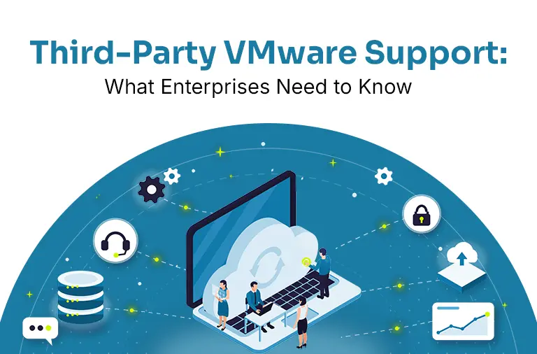 Third-Party VMware Support: What Enterprises Need to Know